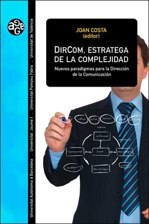 DIRCOM, ESTRATEGA DE LA COMPLEJIDAD | 9788437072029 | VARIOS AUTORES