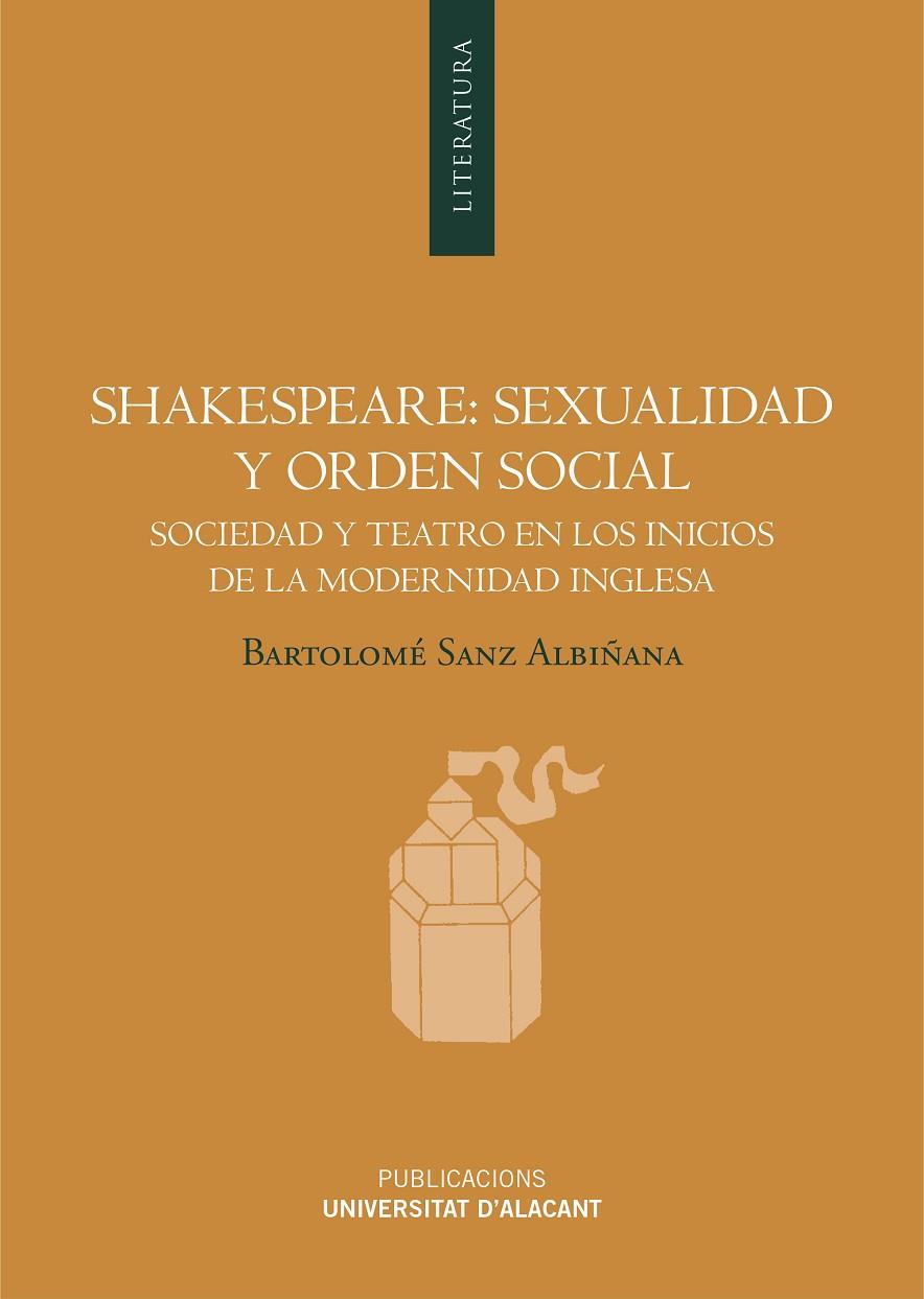 SHAKESPEARE: SEXUALIDAD Y ORDEN SOCIAL | 9788497174213 | SANZ ALBIÑANA, BARTOLOMÉ