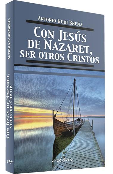 CON JESUS NAZARET, SER OTROS CRISTOS | 9788499456058 | KURI BREÑA ROMERO DE TERREROS, ANTONIO