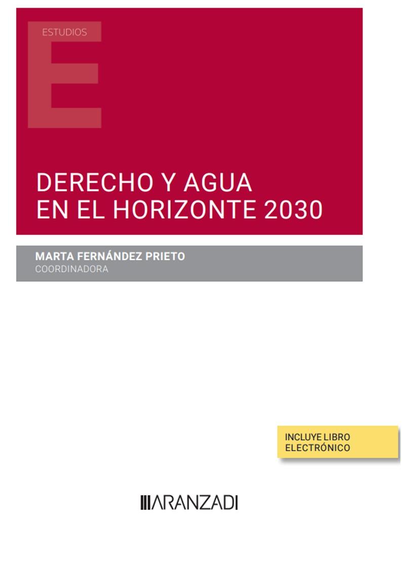 DERECHO Y AGUA EN EL HORIZONTE 2030 | 9788411257350 | FERNANDEZ PRIETO, MARTA