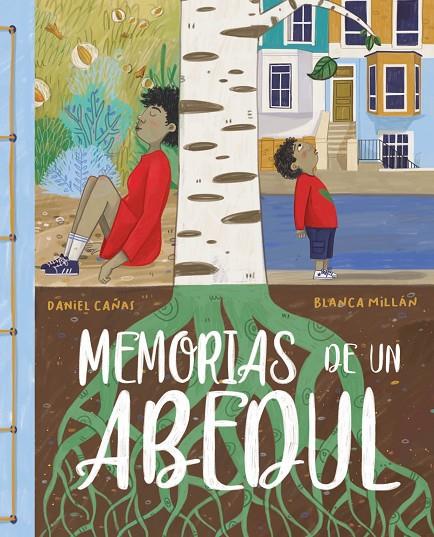 MEMORIAS DE UN ABEDUL | 9788418302527 | CAÑAS, DANIEL