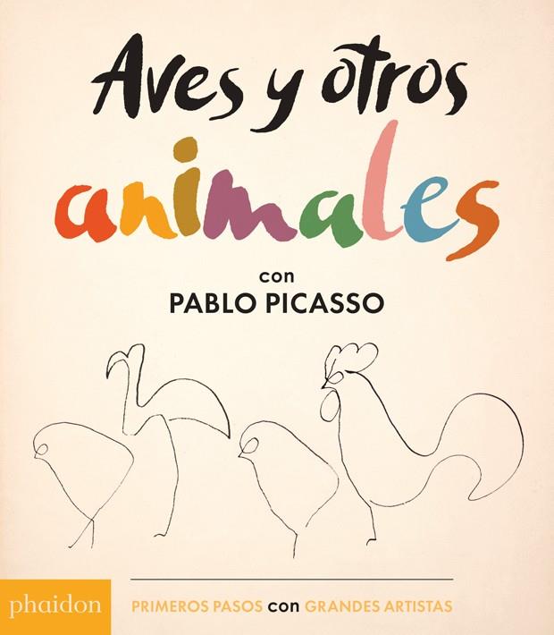 AVES Y OTROS ANIMALES DE PABLO PICASSO | 9780714874357