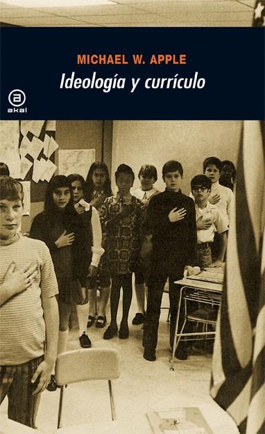 IDEOLOGÍA Y CURRÍCULO | 9788476001301 | APPLE, MICHAEL W.