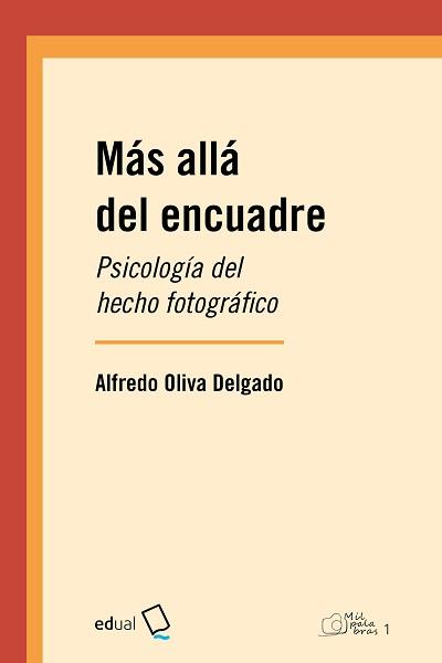 MÁS ALLÁ DEL ENCUADRE | 9788413512570 | OLIVA DELGADO, ALFREDO
