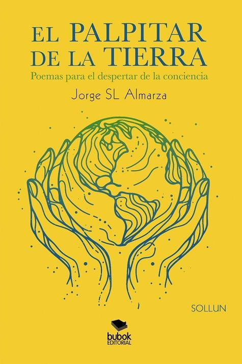 PALPITAR DE LA TIERRA, EL | 9788468579573 | SL ALMARZA, JORGE