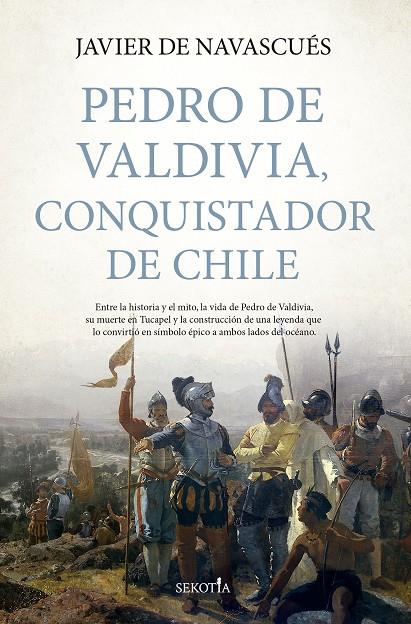 PEDRO DE VALDIVIA, CONQUISTADOR DE CHILE | 9791387812645 | NAVASCUÉS, JAVIER DE