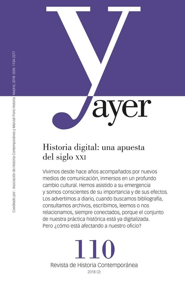REVISTA AYER 110 : HISTORIA DIGITAL: UNA APUESTA DEL SIGLO XXI | 9788416662555 | PONS PONS, ANACLET