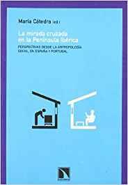 MIRADA CRUZADA EN LA PENINSULA IBERICA | 9788483191286 | CATEDRA, M.