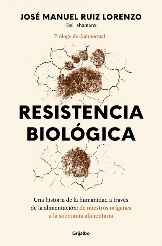 RESISTENCIA BIOLÓGICA | 9788425371790 | RUIZ LORENZO, JOSÉ MANUEL (@EL_SHAMANX?)