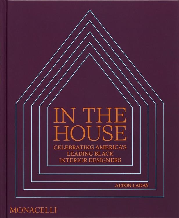 IN THE HOUSE | 9781580937306 | LADAY, ALTON