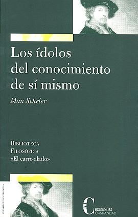 IDOLOS DEL CONOCIMIENTO DE SI MISMO | 9788470574801 | SCHELER, MAX