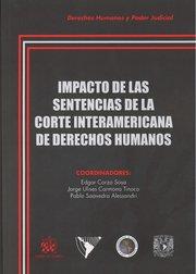 IMPACTO DE LAS SENTENCIAS DE LA CORTE INTERAMERICANA DE DERECHOS HUMANOS | 9788490333754