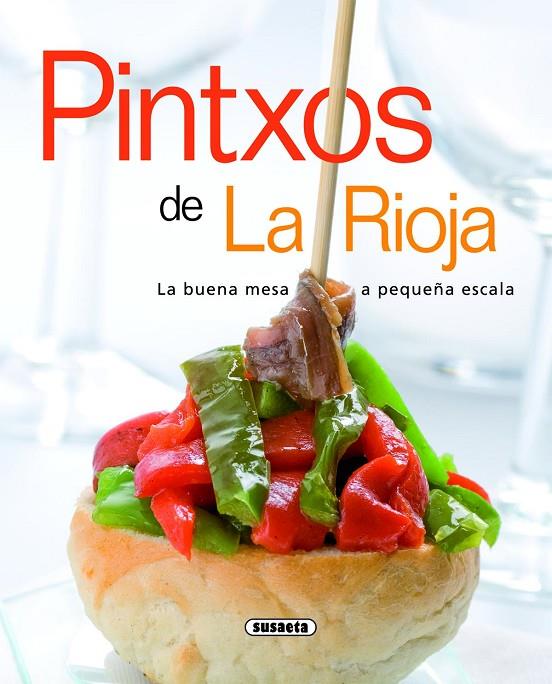 PINTXOS DE LA RIOJA | 9788467705645 | SUSAETA