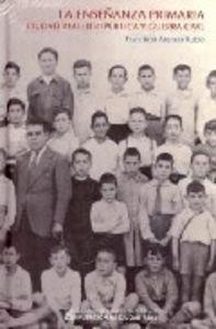 ENSEÑANZA PRIMARIA EN LA II REPUBLICA, LA | 9788477892465 | ASENSIO RUBIO, FRANCISCO