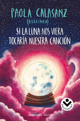 SI LA LUNA NOS VIERA TOCARÍA NUESTRA CANCIÓN | 9788416859795 | CALASANZ, PAOLA (DULCINEA)