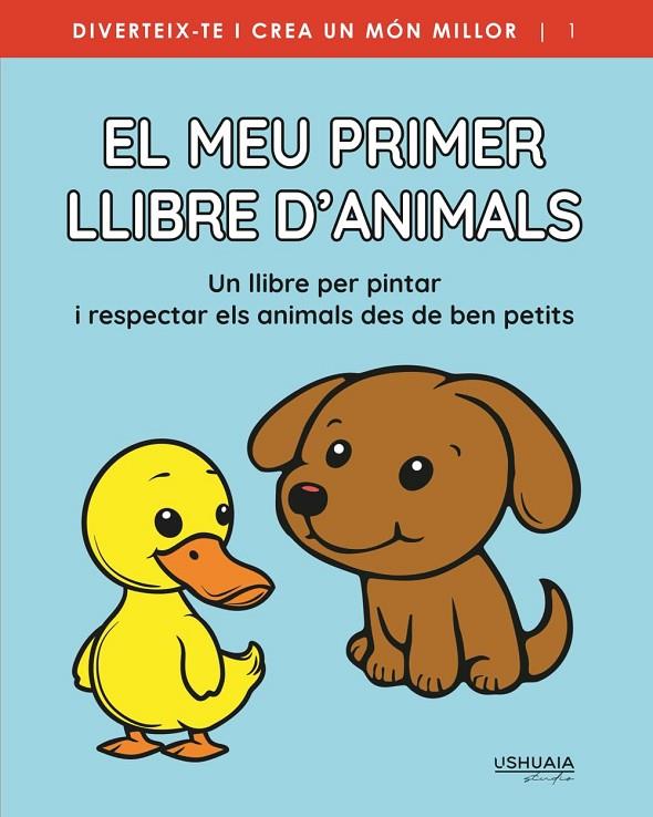 MEU PRIMER LLIBRE D'ANIMALS, EL | 9788419405500 | USHUAIA STUDIO