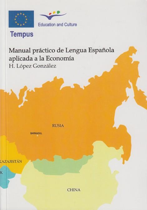 MANUAL PRÁCTICO DE LA LENGUA ESPAÑOLA APLICADA A LA ECONOMÍA | 9788497730310 | LÓPEZ GONZÁLEZ, HERMENEGILDO