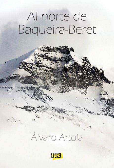 AL NORTE DE BAQUEIRA-BERET | 9788417895426 | ARTOLA, ALVARO