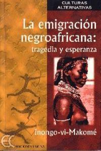 EMIGRACION NEGROAFRICANA, LA | 9788488944528 | INONGOVIMAKOME