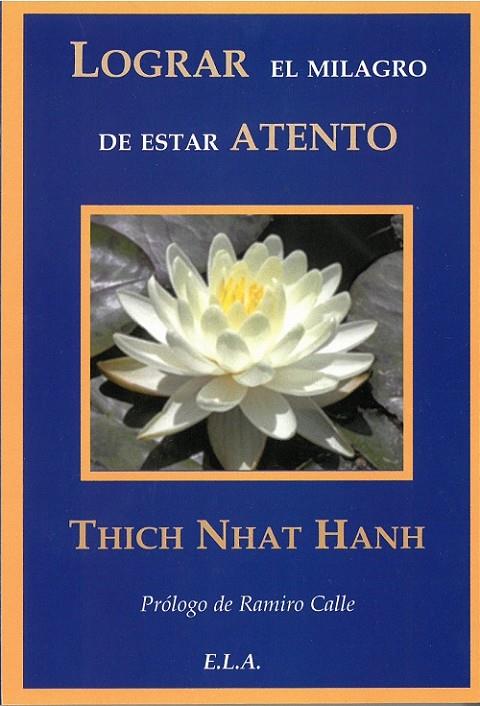 LOGRAR EL MILAGRO DE ESTAR ATENTO | 9788485895892 | THICH NHAT HANH