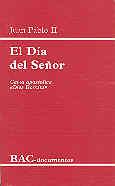 DÍA DEL SEÑOR, EL. CARTA APOSTÓLICA "DIES DOMINI" | 9788479143695 | JUAN PABLO II