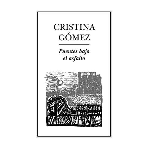 PUENTES BAJO EL ASFALTO | 9789686567359 | GÓMEZ, CRISTINA