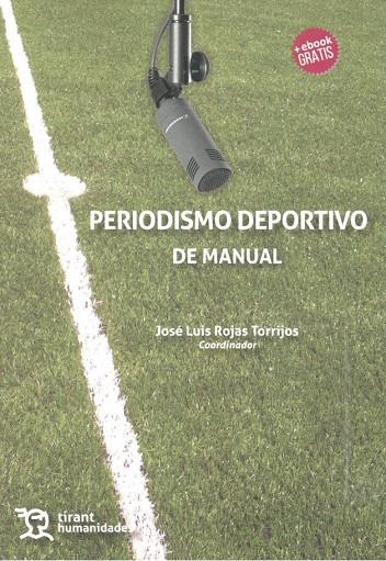 PERIODISMO DEPORTIVO DE MANUAL | 9788416786572 | ARIAS ROBLES, FÉLIX