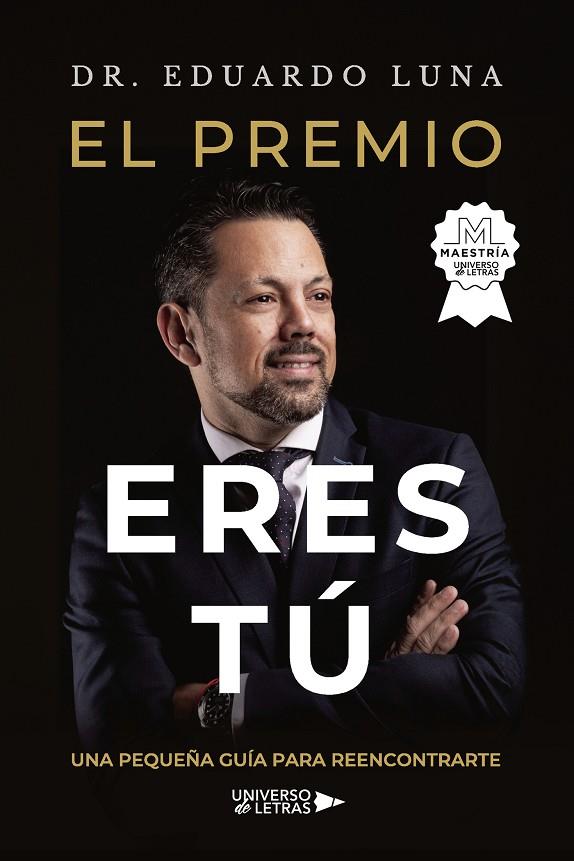 PREMIO ERES TÚ, EL | 9791387715557 | LUNA, DR. EDUARDO