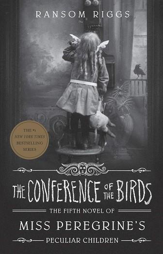 CONFERENCE OF BIRDS, THE (MISS PEREGRINE 5) | 9780241320914 | RIGGS, RANSOM