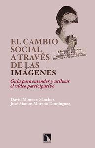 CAMBIO SOCIAL A TRAVES DE LAS IMAGENES, EL | 9788483199688 | MONTERO SANCHEZ, DAVID