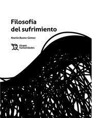 FILOSOFIA DEL SUFRIMIENTO | 9788418802669 | BUENO GOMEZ, NOELIA