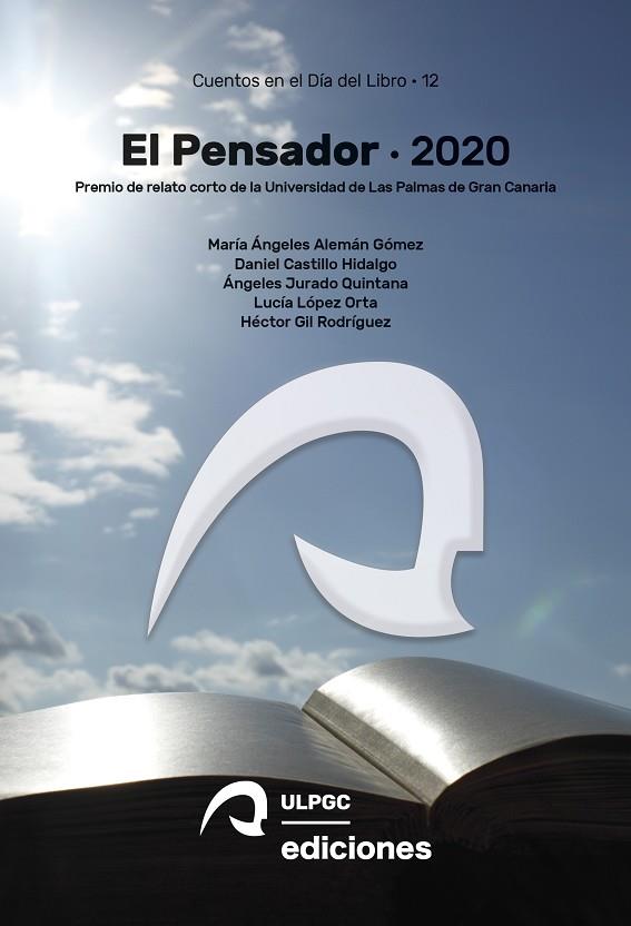 PENSADOR 2020, EL | 9788490423837 | ALEMÁN GÓMEZ, ÁNGELES / CASTILLO HIDALGO, DANIEL / JURADO QUINTANA, ÁNGELES / LÓPEZ ORTA, LUCÍA / GI