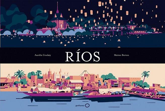 RÍOS | 9788408176091 | COULATY, AURELIA / BERTON, MATTEO