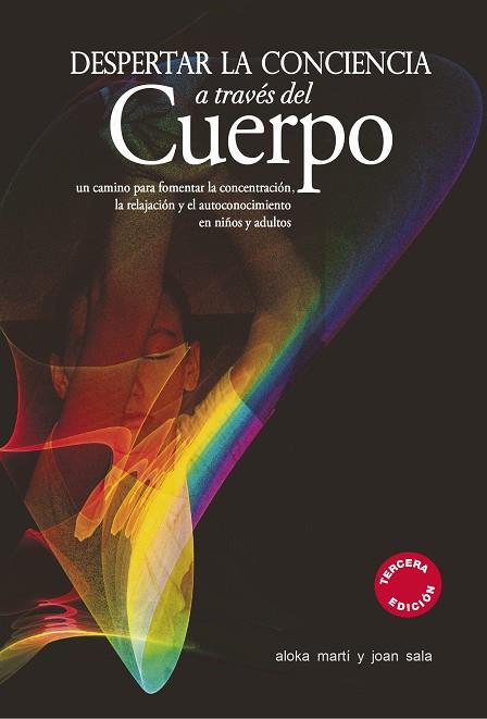 DESPERTAR LA CONCIENCIA A TRAVÉS DEL CUERPO | 9788497434577 | MARTÍ GICH, ALOKA