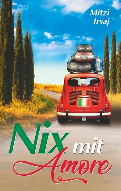 NIX MIT AMORE | 9783749446766 | IRSAJ, MITZI