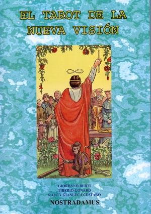 TAROT DE LA NUEVA VISIÓN, EL | 9788492297030 | BERTI, GIORDANO / CESTARO, RAUL  / GONARD, TIBERIO