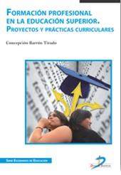 FORMACIÓN PROFESIONAL EN LA EDUCACIÓN SUPERIOR | 9788499694528 | BARRÓN TIRADO, CONCEPCIÓN