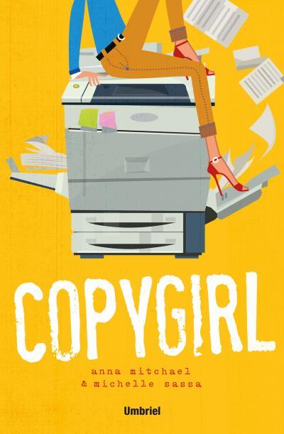 COPYGIRL | 9788492915859 | SASSA, MICHELLE / MITCHAEL, ANNA