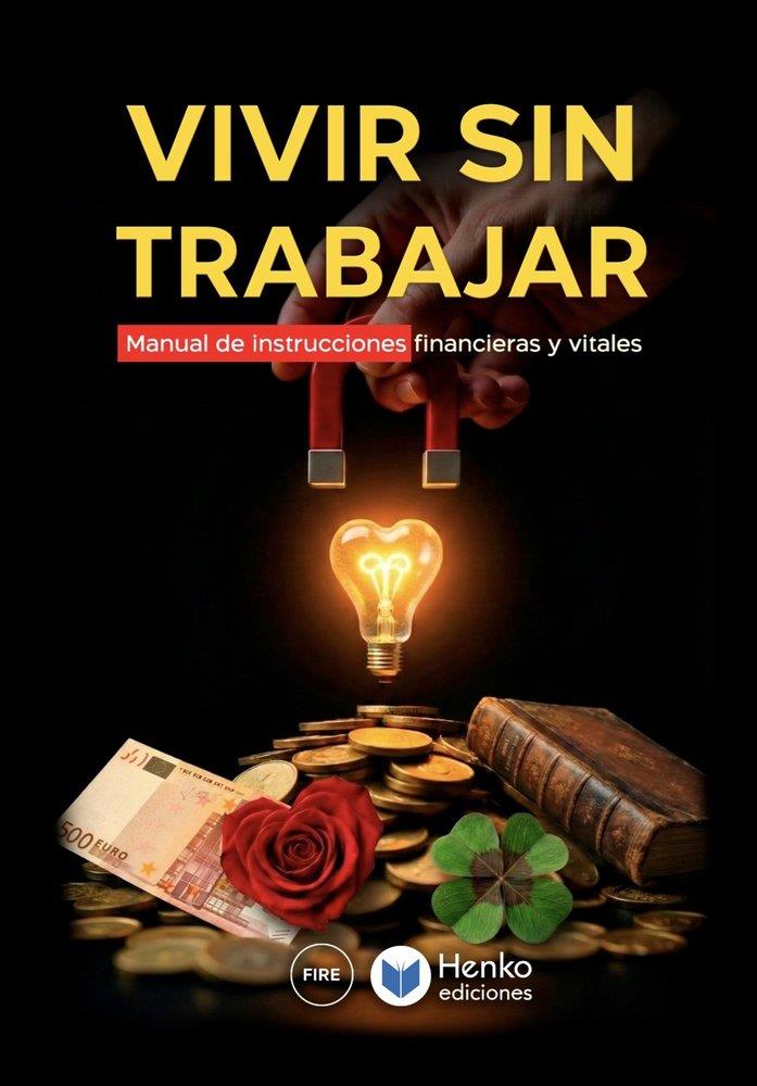 VIVIR SIN TRABAJAR | 9791399102581