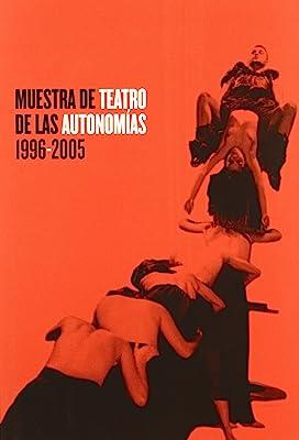 MUESTRA DE TEATRO DE LAS AUTONOMIAS VILLA DE MADRID: 1996-2005 | 9788486418540