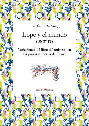 LOPE Y EL MUNDO ESCRITO | 9788410790612 | BRITO DÍAZ, CARLOS