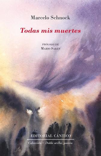 TODAS MIS MUERTES | 9788419387493 | SCHNOCK, MARCELO GABRIEL
