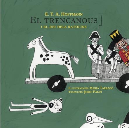 TRENCANOUS I EL REI DELS RATOLINS, EL | 9788494546686 | HOFFMANN, ERNST T. A.