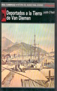 DEPORTADOS A LA TIERRA DE VAN DIEMEN | 9788476006641 | O'NEILL, J