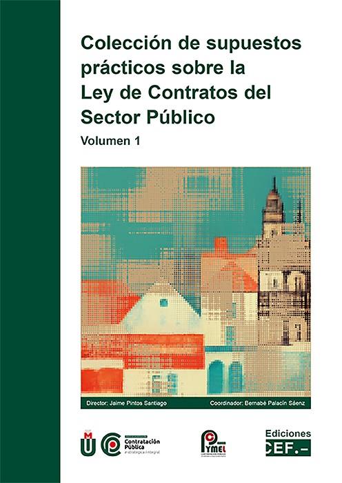 COLECCIÓN DE SUPUESTOS PRACTICOS SOBRE LA LEY DE CONTRATOS DEL SECTOR PÚBLICO | 9788445446713 | PINTOS SANTIAGO, JAIME