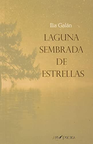 LAGUNA SEMBRADA DE ESTRELLAS | 9788418536144 | GALÁN DÍEZ, ILIA