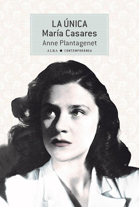 ÚNICA MARÍA CASARES, LA | 9788490657713 | PLANTAGENET, ANNA