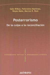 POSTERRORISMO DE LA CULPA A LA RECONCILIACION | 9788415260639 | GALO BILBAO, FELICISIMO M.