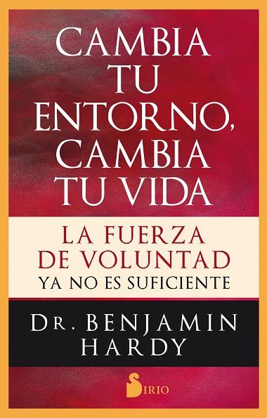 CAMBIA TU ENTORNO CAMBIA TU VIDA | 9788417399542 | HARDY, BENJAMÍN
