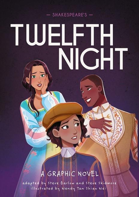 CLASSICS IN GRAPHICS : SHAKESPEARE'S TWELFTH NIGHT | 9781445190228 | BARLOW, STEVE / SKIDMORE, STEVE